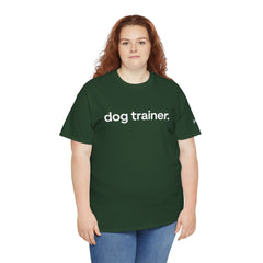 Dog Trainer T‑Shirt — "dog trainer." Front Logo with "we believe..." Positive Training Back Text