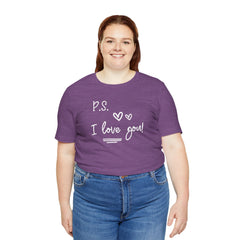 PS I LOVE YOU - Unisex Jersey Short Sleeve Tee