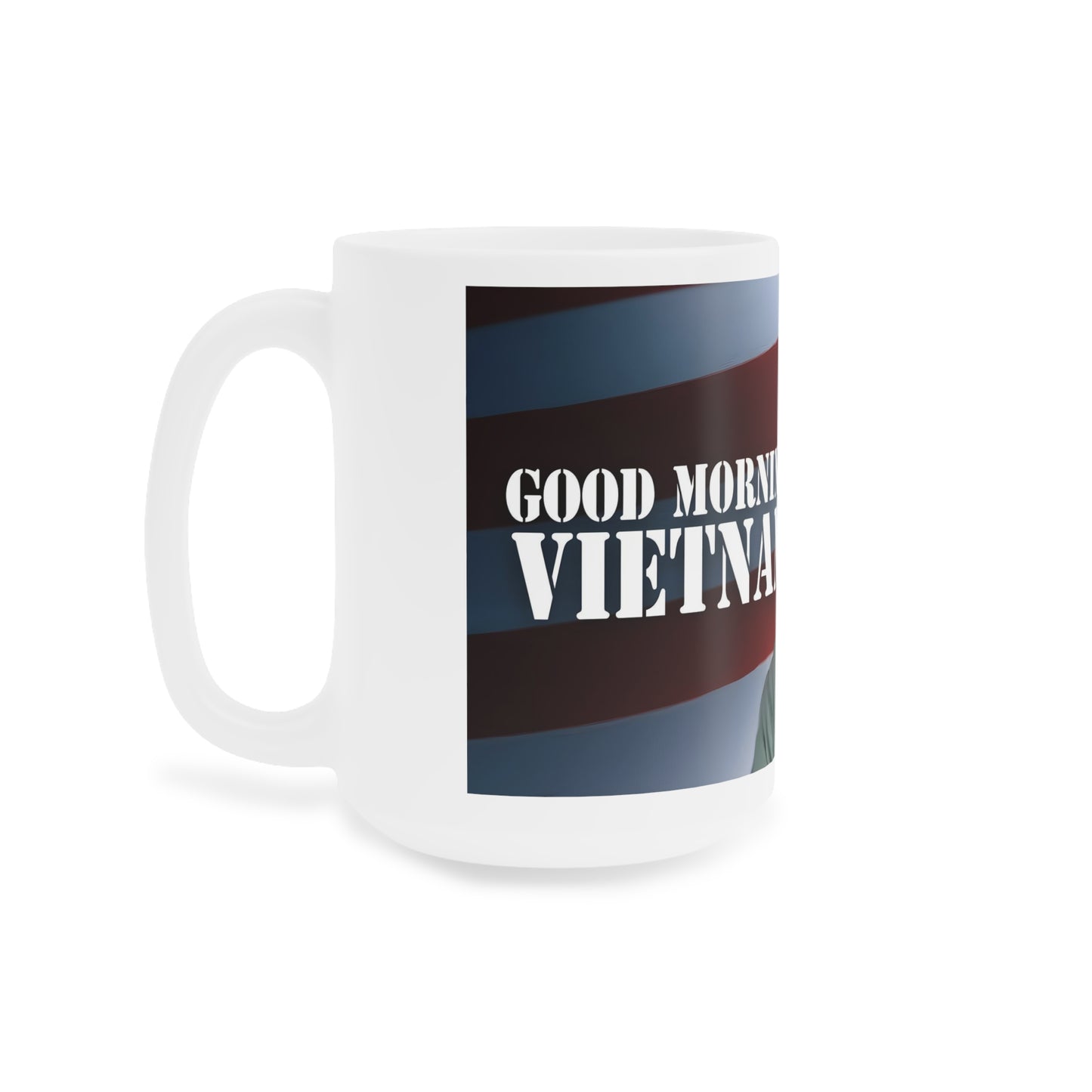 Adrian Cronauer says Good Morning Vietnam - Ceramic Mugs (11oz\15oz\20oz) Vietnam, Robin Williams, Movie Quote, Fan Gift, Funny Movie,