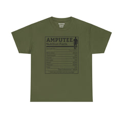 Arm AMPUTEE Nutrition Facts / Unisex Heavy Cotton Tee / I Lost My Arm But Not My Courage / Motivation / Heart / Hustle / Passion