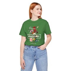 You Can Be WHATEVER You Want To Be Floral Unisex Tee