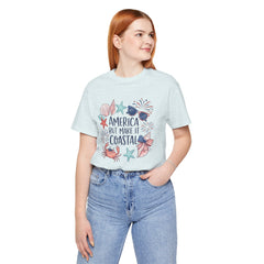 Coastal Fourth of July Tee – "America But Make It Coastal" Graphic T-Shirt