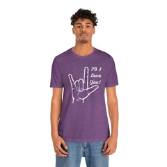 PS I LOVE YOU - Unisex Jersey Short Sleeve Tee
