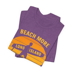 Beach Vibes Unisex Tee - Surf's Up Long Island | Summer Shirt, Casual Wear, Beach Lover Gift, Surfing Apparel, Vacation Tee