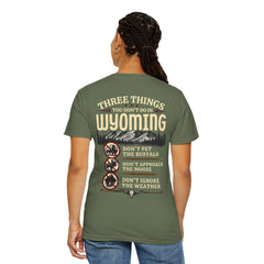 Wyoming Funny Roadtrip T-Shirt — "Three Things You Don’t Do in Wyoming" Adventure Tee