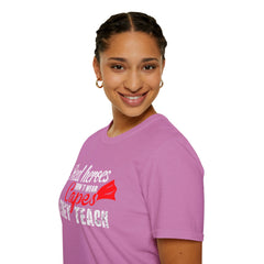 Real Heroes Don't Wear Capes THEY TEACH Unisex Softstyle Graphic T-Shirt