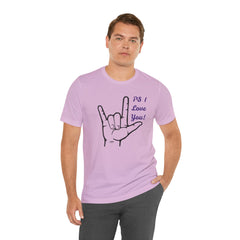 PS I LOVE YOU - Unisex Jersey Short Sleeve Tee