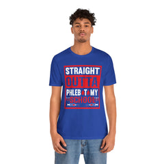 Straight Outta Phlebotomy School Graphic Tee