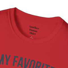 My Favorite People Call Me Papa Unisex Softstyle T-Shirt A unique gift for Papa for Fathers Day, Birthday or Any Day of the year.