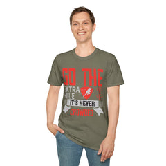 Go The Extra Mile Its Never Crowded Unisex Softstyle T-Shirt