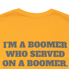 Trident Boomer Unisex Jersey Short Sleeve Tee - I'm a Boomer Who Served on a Boomer Graphic Design