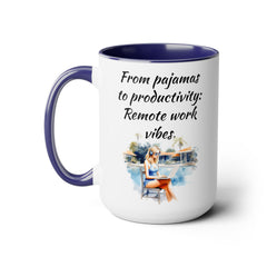 Remote Worker Vibes - 15 oz Mug