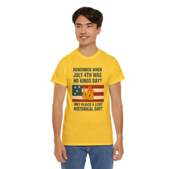 Patriotic Humor Tee, July 4th Shirt, Independence Day Apparel, Funny American T-Shirt, Meme Shirt, History Lovers Gift