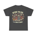 Before You Ask It Was A Horde Of Zombies - Unisex Garment-Dyed T-shirt