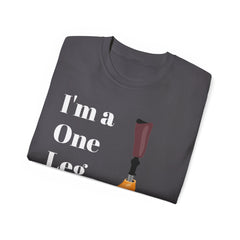 I'm A One Leg Wonder - Unisex Ultra Cotton Tee | Amputee / Leg Amputee / Motivational Gift, Limb Awareness, Amputee Humor, Prosthetic Humor