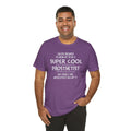 Super Cool Prosthetist Quote - Graphic Unisex T Shirt