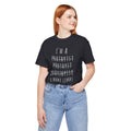 Funny Prosthetist Crossed Out Quote - Graphic Unisex T Shirt