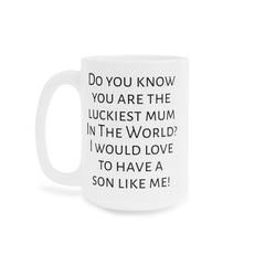Mum humor mug, funny mum gift, gift from son, unique mum gift, coffee lover, humorous mug, Mothers Day gift, present for mum, Birthday mug