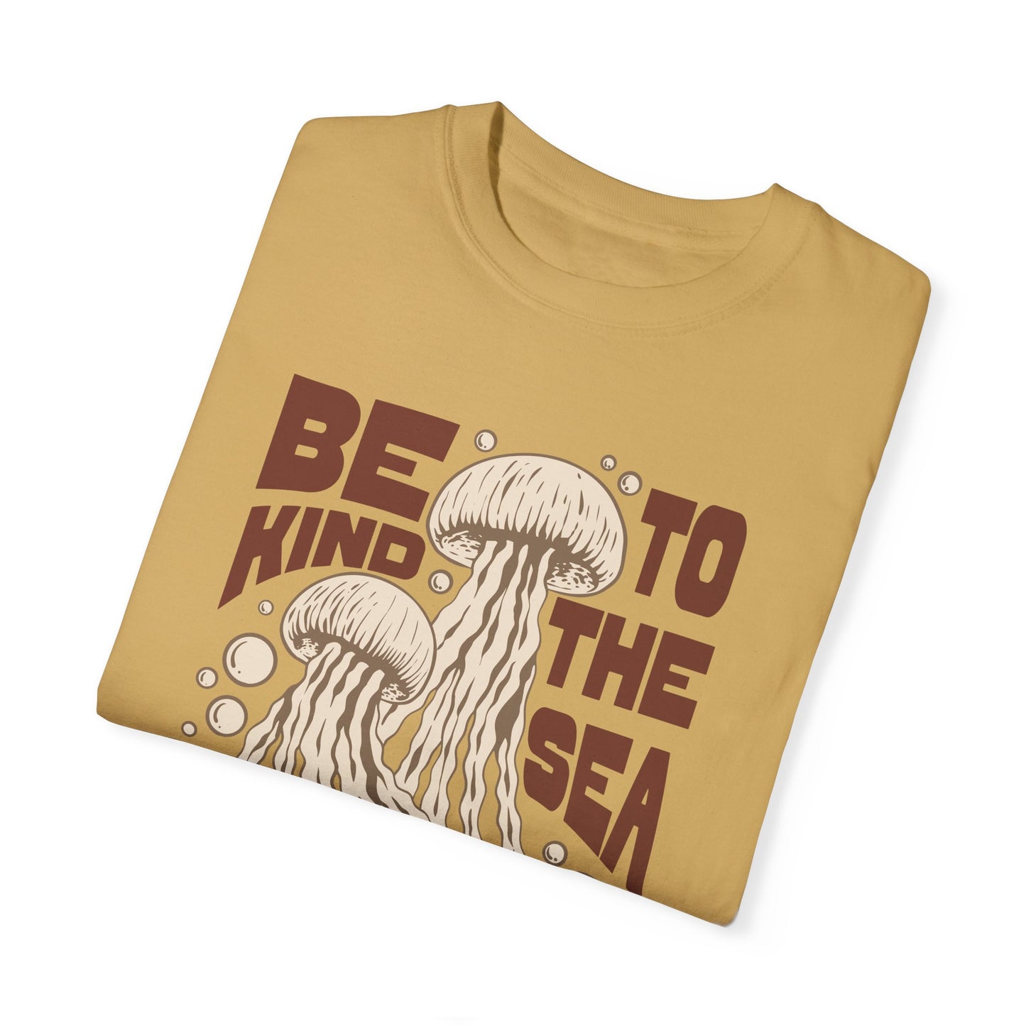 Jelly Fish, Be Kind To The Sea -  Graphic Unisex Garment-Dyed T-shirt