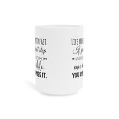 Life Moves Pretty Fast - Ceramic Mugs (11oz\15oz\20oz) Ferris Beuller / Movie Quote / Unique Gift / Gift for him / Gift for Her / 80s Movie