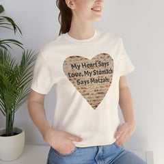 Funny Matzah Heart Quote For Passover Unisex Tee