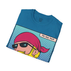 NO WAY BACK  Sunglass Wearin Pop Art Dude Unisex Softstyle T Shirt