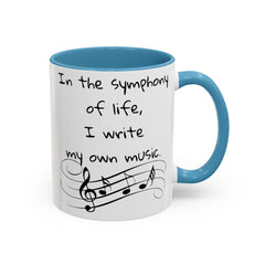 Life symphony mug, music lover gift, ceramic coffee mug, inspirational quote mug, white ceramic mug, 11oz mug, 15oz mug, musician gift, gift for composer, motivational mug, unique coffee mugs, custom quote mugs.
