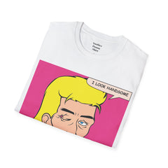 I LOOK HANDSOME Blonde Pop Art Guy Unisex Softstyle T Shirt