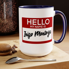 Princess Bride,My Name Is Inigo Montoya, Ceramic Mug