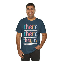 Grammar Teacher T-Shirt — "There, Their, They're" Funny Teacher Tee