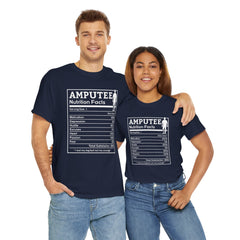 Amputee Nutrition Facts Unisex Tee - Lost My Leg Not My Courage Motivation Heart Hustle Passion