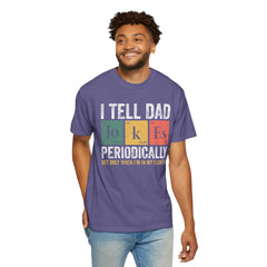 I TELL DAD JOKES  Comfort Colors 1717, unisex garment-dyed t-shirt,