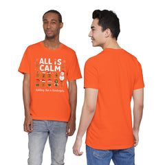 All Is Calm — Funny Gingerbread & Snowman Christmas T‑Shirt (Kidding, This Is Kindergarten)