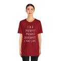 Funny Prosthetist Crossed Out Quote - Graphic Unisex T Shirt