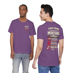 Montana Rules Tee - “3 Things You Don’t Do in Montana: Don’t Pet the Buffalo, Outdrink Canadians, Mess with Cowboy Music”