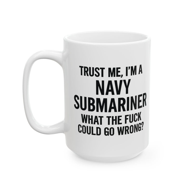 Submariner Humor Mug