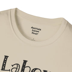 Labor Delivery Nurse - Unisex Softstyle T-Shirt | Nurse Awareness,Medical Wear,Gift For Her,Scrubs Lover, Hospital Staff,Registered Nurse,RN