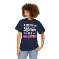 Don't Be A Karen Be Merican - Unisex Heavy Cotton Tee