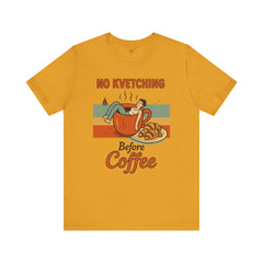 Cozy Coffee Lover Tee, No Kvetching Before Coffee Shirt, Funny Gift for Coffee Enthusiasts, Unisex Casual Apparel, Perfect for [...]