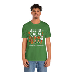 All Is Calm — Funny Gingerbread & Snowman Christmas T‑Shirt (Kidding, This Is Kindergarten)