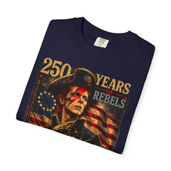 Rebel Rebel 250 Years T-Shirt — 1776–2026 Patriotic Vintage Flag Tee