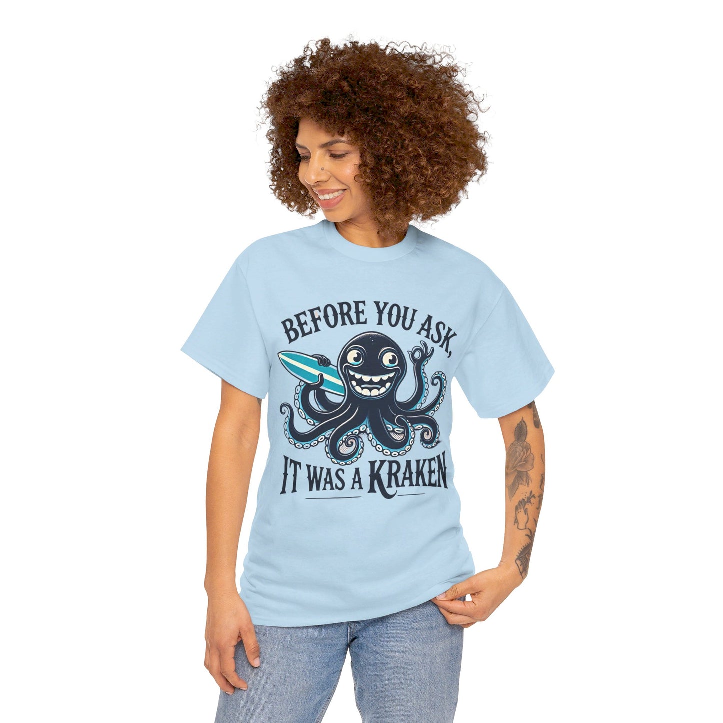 Before You Ask It Was A Kraken Amputee Humor - Unisex Garment-Dyed T-shirt