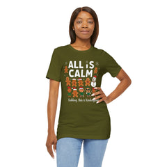 All Is Calm — Funny Gingerbread & Snowman Christmas T‑Shirt (Kidding, This Is Kindergarten)