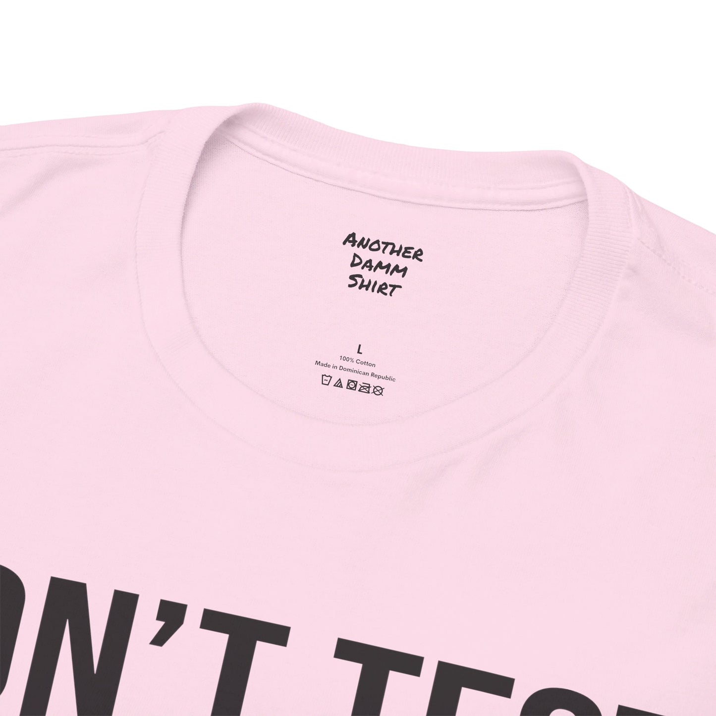 BOLD Don't Test Me Karen - Unisex Heavy Cotton Tee