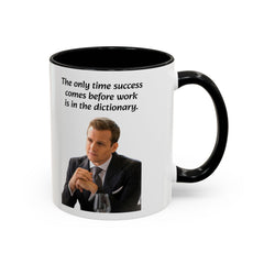 Harvey Specter Quote - 11oz 15oz Accent Coffee Mug