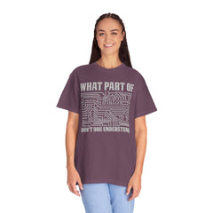 What Part of MicroTechnology Don't You Understand, Comfort Colors Unisex Garment-Dyed T-shirt