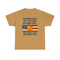 Patriotic Humor Tee, July 4th Shirt, Independence Day Apparel, Funny American T-Shirt, Meme Shirt, History Lovers Gift