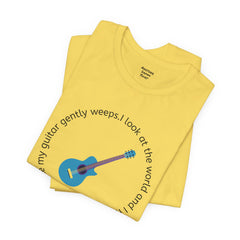 My Guitar Gently Weeps T-Shirt — Music Lover Graphic Tee