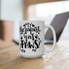My Therapist Has Paws Mug