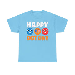HAPPY DOT DAY Unisex Heavy Cotton Tee / International Dot Day / Happy Dot Day / Teachers / Children / Elementary School
